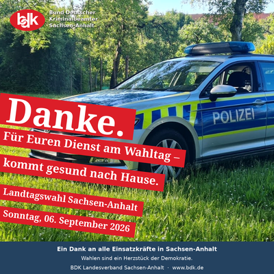 Landtagswahl 2026: Danke an unsere Einsatzkräfte