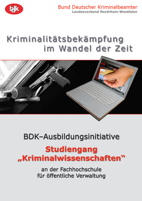 BDK-Ausbildungsinitiative 2009 - Modellstudiengang Kriminalwissenschaften BDK-Ausbildungsinitiative 2009 - Modellstudiengang Kriminalwissenschaften