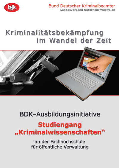 BDK-Ausbildungsinitiative 2009 - Modellstudiengang Kriminalwissenschaften BDK-Ausbildungsinitiative 2009 - Modellstudiengang Kriminalwissenschaften
