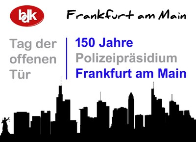 BDK beim Tag der offenen Tür des Polizeipräsidium Frankfurt am Main vertreten BDK beim Tag der offenen Tür des Polizeipräsidium Frankfurt am Main vertreten