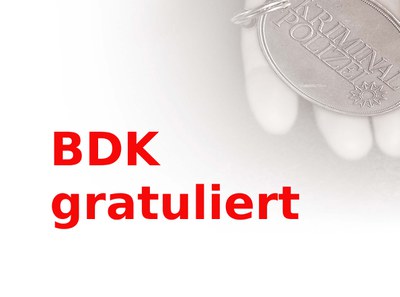 BDK BW gratuliert Lt. PD Dettweiler und Lt. KD Schreiber BDK BW gratuliert Lt. PD Dettweiler und Lt. KD Schreiber