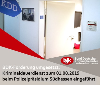 BDK Forderung umgesetzt – seit 01.08.2019 gibt es wieder einen Kriminaldauerdienst beim Polizeipräsidium Südhessen BDK Forderung umgesetzt – seit 01.08.2019 gibt es wieder einen Kriminaldauerdienst beim Polizeipräsidium Südhessen
