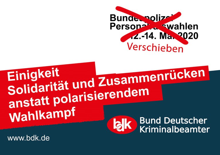 BDK Bundespolizei und DPolG Bundespolizeigewerkschaft fordern eine Verschiebung der Personalratswahlen BDK Bundespolizei und DPolG Bundespolizeigewerkschaft fordern eine Verschiebung der Personalratswahlen