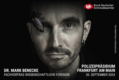 Fachveranstaltung mit Dr. Mark Benecke am 30.09.2024 im Polizeipräsidium Frankfurt am Main