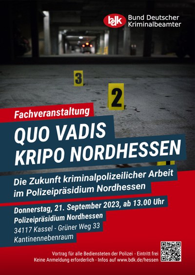 Fachveranstaltung „QUO VADIS Kripo Nordhessen - Zukunft kriminalpolizeilicher Arbeit im Polizeipräsidium Nordhessen“