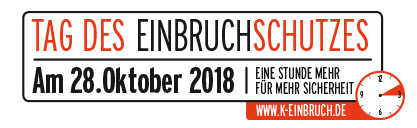 K-Einbruch - Tag des Einbruchschutzes am 28.10.2018 K-Einbruch - Tag des Einbruchschutzes am 28.10.2018