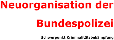 NeuOrg BPOL Anschreiben an Aufbaustäbe NeuOrg BPOL Anschreiben an Aufbaustäbe