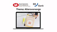 Online-Seminar für die BDK-Mitglieder zum Thema Altersvorsorge im öffentlichen Dienst