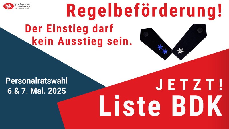 Regelbeförderung für Polizeibeamte im Land Sachsen-Anhalt Regelbeförderung für Polizeibeamte im Land Sachsen-Anhalt