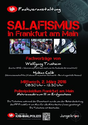 SALAFISMUS IN FRANKFURT AM MAIN - Fachveranstaltung des BDK Frankfurt am Main SALAFISMUS IN FRANKFURT AM MAIN - Fachveranstaltung des BDK Frankfurt am Main