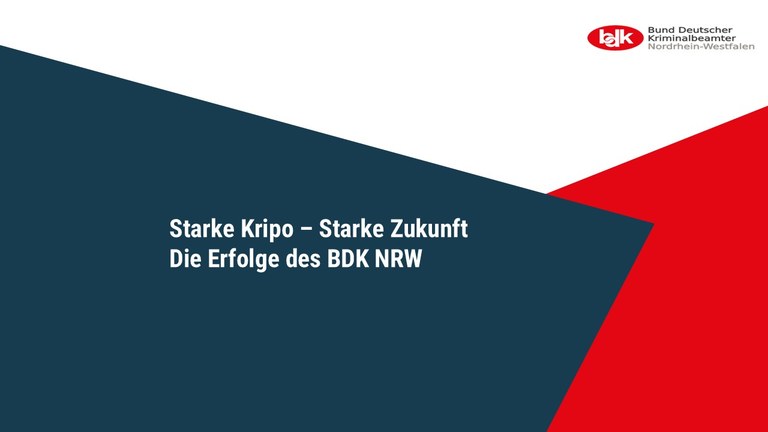 Starke Kripo – Starke Zukunft: Die Erfolge des BDK NRW Starke Kripo – Starke Zukunft: Die Erfolge des BDK NRW