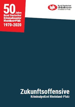 Zukunftsoffensive des BDK Rheinland-Pfalz Zukunftsoffensive des BDK Rheinland-Pfalz
