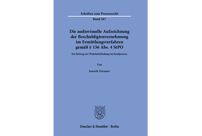 Die audiovisuelle Aufzeichnung der Beschuldigtenvernehmung im Ermittlungsverfahren