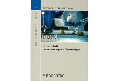 Kriminalistik heute – morgen – übermorgen Kriminalistik heute – morgen – übermorgen