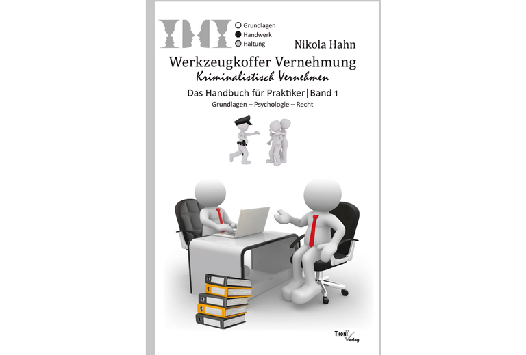 Werkzeugkoffer Vernehmung. Kriminalistisch Vernehmen Werkzeugkoffer Vernehmung. Kriminalistisch Vernehmen